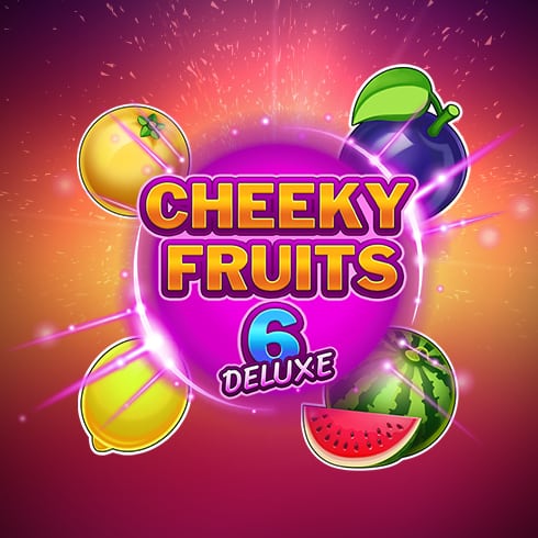 Cheeky Fruits 6 Deluxe