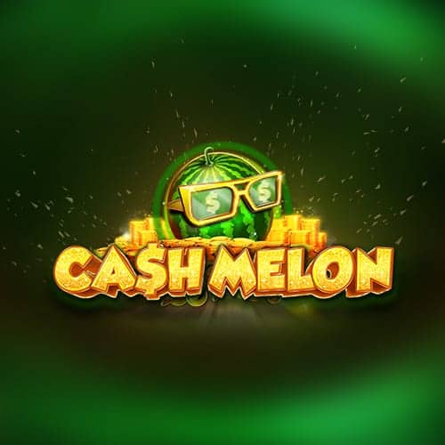 Cash Melon