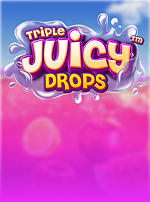 Triple Juicy Drops